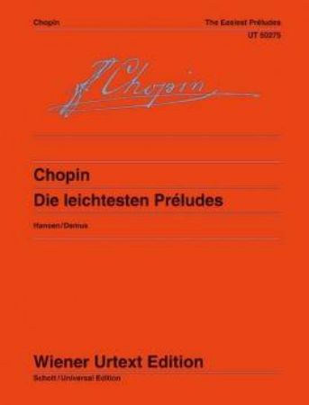 CHOPIN:DIE LEICHTESTEN PRELUDES/THE EASIEST PRELUDES