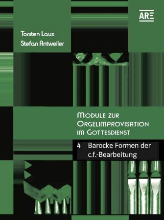 LAUX:MODULE ZUR ORGELIMPROVISATION IM GOTTESDIENST 4