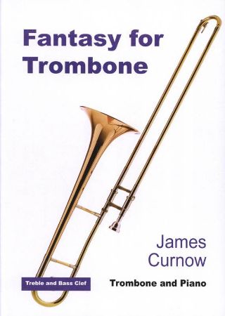 CURNOW:FANTASY FOR TROMBONE