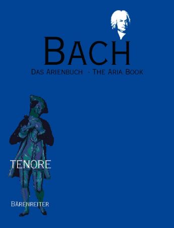 BACH J.S.:DAS ARIENBUCH/THE ARIA BOOK FOR TENOR