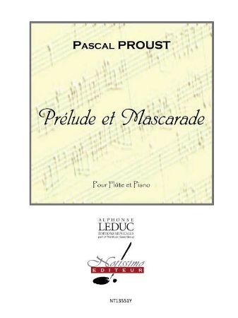 PROUST:PRELUDE ET MASCARADE FLUTE AND PIANO