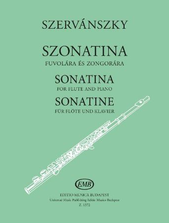 SZERVANSZKY:SONATINE FUR FLUTE  AND PIANO