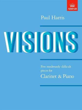 HARRIS:VISIONS,CLARINET AND PIANO