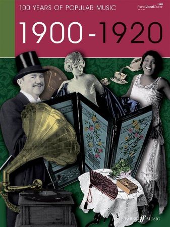 100 YEARS OF POPULAR MUSIC 1900-1920 PVG