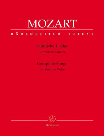 MOZART:SAMTLICHE LIDER/COMPLETE SONGS MEDIUM VOICE/ MITTLERE STIMME