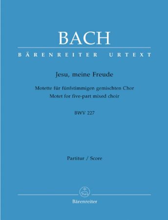 BACH J.S.:JESU,MEINE FREUDE CHOIRE BWV 227 CHORAL SCORE