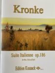 KRONKE:SUITE ITALIENNE OP.186 FUR GLOTE,CELLO UND HARFE