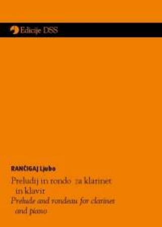 RANČIGAJ:PRELUDIJ IN RONDO ZA KLARINET IN KLAVIR