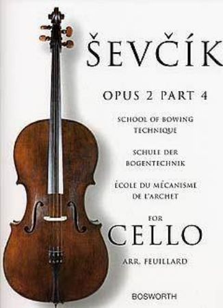 ŠEVČIK:SCHOOL OF BOWING OP.2/4 CELLO