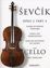 ŠEVČIK:SCHOOL OF BOWING OP.2/4 CELLO