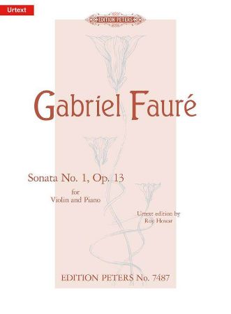 FAURE:SONATA NO.1 OP.13 VIOLIN AND PIANO