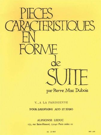 DUBOIS:PIECES CARACTERISTIQUES EN FORME DE SUITE LA PARISIRNNE OP.77 SAX