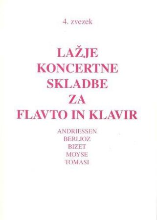 LAŽJE KONCERTNE SKLADBE ZA FLAVTO IN KLAVIR 4.ZVEZEK