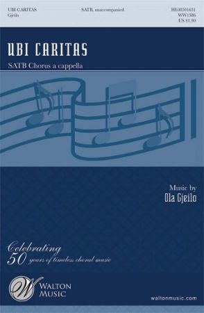 GJEILO:UBI CARITAS SATB