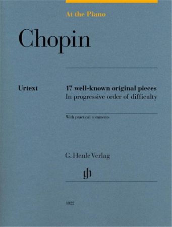 AT THE PIANO CHOPIN 17 WELL-KNOWN ORIGINAL PIECES AT THE PIANO