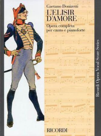 DONIZETTI:L'ELISIR D'AMORE VOCAL SCORE