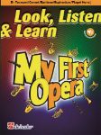 LOOK,LISTEN & LEARN MY FIRST OPERA TRUMPET +AUDIO ACCESS