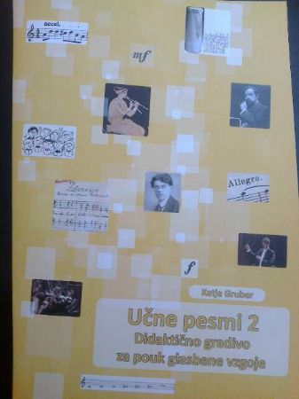 GRUBER:UČNE PESMI 2 DIDAKTIČNO GRADIVO ZA POUK GLASBENE VZGOJE
