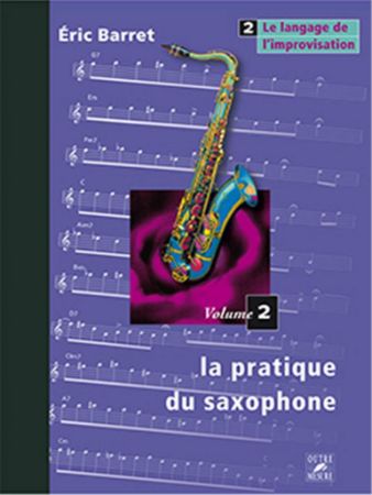 BARRET:LA PRATIQUE DU SAXOPHONE VOL.2