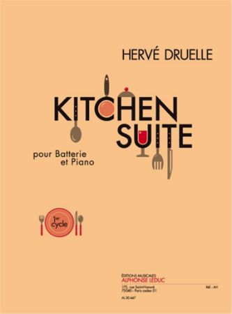 DRUELLE:KITCHEN SUITE POUR BATTERIE ET PIANO