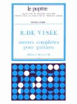 VISEE:OEUVRES COMPLETES POUR GUITARE