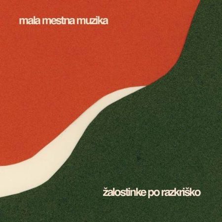 ŽALOSTINKE PO RAZKRIŠKO/MALA MESTNA MUZIKA