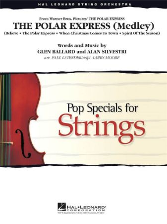 BALLARD/SILVESTRI:THE POLAR EXPRESS(MEDLEY) STRING ORC.