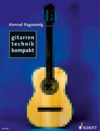 RAGOSSNIG:GITARREN TECHNIK KOMPAKT