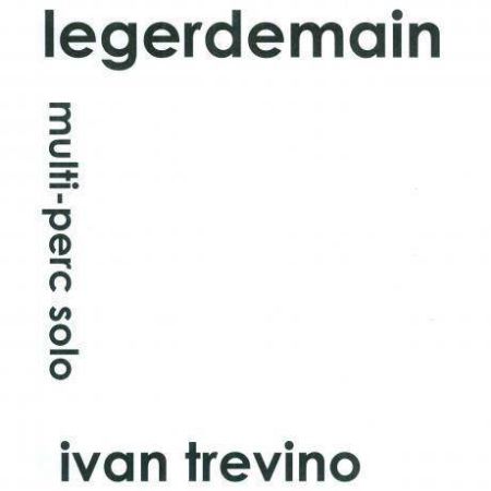 TREVINO:LEGERDEMAIN MULTI PERC SOLO