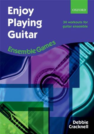 CRACKNELL:ENOJOY PLAYING GUITAR 34 WORKOUTS +CD ENSEMBLE GAMES