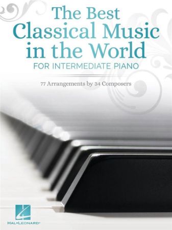 THE BEST CLASSICAL MUSIC IN THE WORLD FOR INTERMEDIATE PIANO