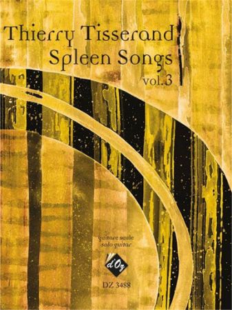 TISSERAND:SPLEEN SONGS VOL.3