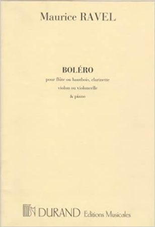 RAVEL:BOLERO POUR FLUTE OU HAUTBOIS,CLARINETTE VIOLON