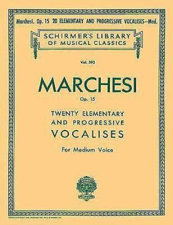 MARCHESI:TWENTY ELEMENTARY OP.15 FOR MEDIUM VOICE