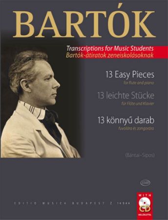 BARTOK:13 EASY PIECES FOR FLUTE AND PIANO +CD