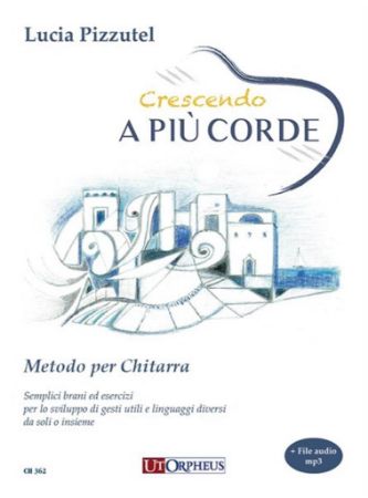 PIZZUTEL:METHODO PER CHITARRA CRESENDO A PIU CORDE+AUDIO MP3