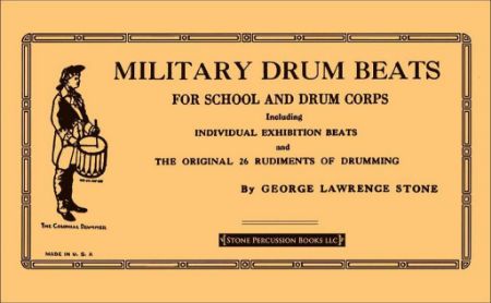 STONE:MILITARY DRUM BEATS FOR SCHOOL AND DRUM CORPS SNARE DRUM