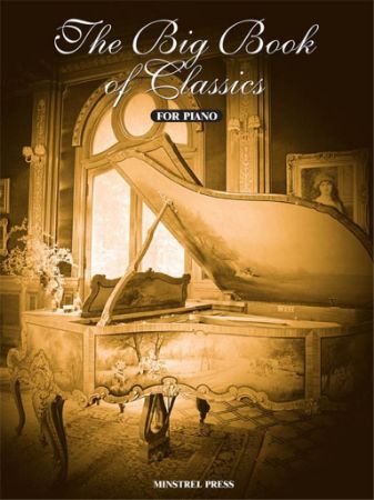 THE BIG BOOK OF CLASSICS FOR PIANO