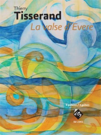 TISSERAND:LA VALSE D'EVERE 4 GUITARS