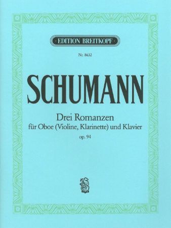 SCHUMANN:DREI ROMANZEN OP. 94 FUR OBOE(VIOLINE,KLARINETTE) UND KLAVIER