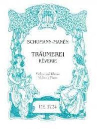 SCHUMANN:TRAUMEREI REVERIE VIOLIN AND PIANO