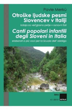 MERKU:OTROŠKE LJUDSKE PESMI SLOVENCEV V ITALIJI ZBOR