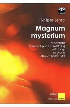 JEREB:MAGNUM MYSTERIUM SATB