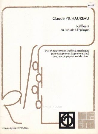 PICHAUREAU:RAFFLESIA DU PRELUDE A L'EPILOGUE SAXOPHONE SOPRANO ET ALTO DE PIANO