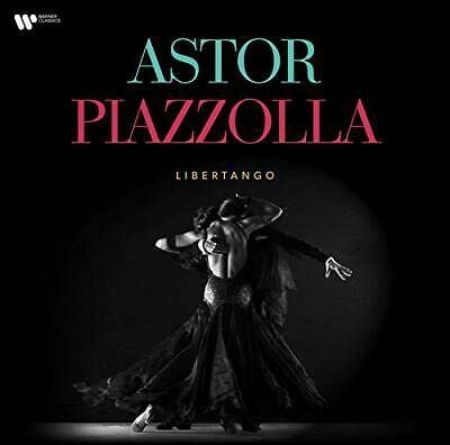 ASTOR PIAZZOLLA:LIBERTANGO