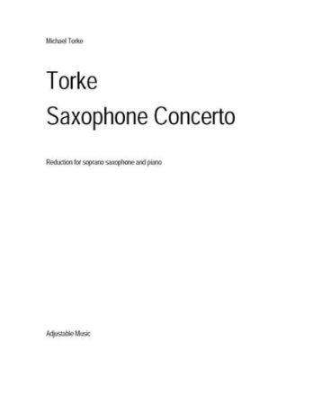 TORKE:SAXOPHONE CONCERTO SOPRANO SAXOPHONE AND PIANO