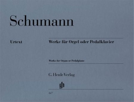 SCHUMANN:WORKS FOR ORGAN OR PEDALPIANO