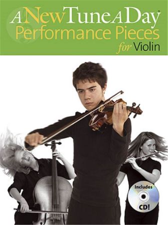 A NEW TUNE A DAY PERFORMANCE PIECES FOR VIOLIN +CD
