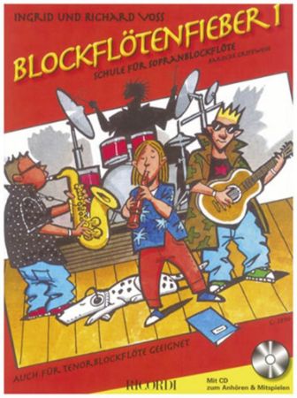 VOSS:BLOCKFLOTENFIEBER 1 SCHULE FUR SOPRANBLOCKFLOTE +CD