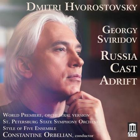 SVIRIDOV RUSSIA CAST ADRIFT/DMITRI HVOROSTOVSKY